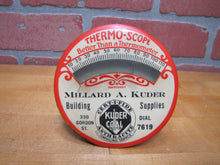 Load image into Gallery viewer, KUDER COAL ANTHRACITE BUILDING SUPPLIES Old Celluloid Advertising Thermometer THERMO-SCOPE
