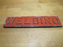 Load image into Gallery viewer, WELDING Old Double Sided Embossed Metal Sign Fabrication Repair Shop Advertising
