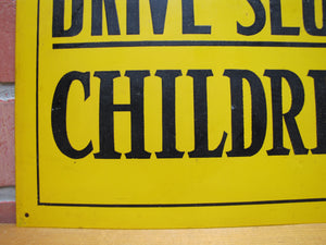 DRIVE SLOW CHILDREN Old Sign Tin Metal Safety Transportatin Advertising Y&B