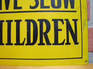 DRIVE SLOW CHILDREN Old Sign Tin Metal Safety Transportatin Advertising Y&B