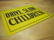 Load image into Gallery viewer, DRIVE SLOW CHILDREN Old Sign Tin Metal Safety Transportatin Advertising Y&amp;B
