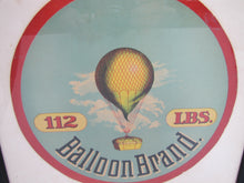 Load image into Gallery viewer, BALLOON BRAND 112 LBS Bread Flour Old Barrel Advertising Label Sign Clouds Hot Air Balloon Loaf of Bread
