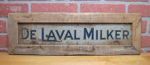 Load image into Gallery viewer, DE LAVAL MILKER Original Old Double Sided Tin Metal Sign in Wooden Frame Farm Feed Seed Ad
