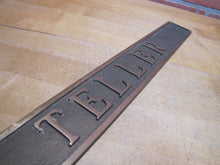 Load image into Gallery viewer, TELLER Original Old Thick Embossed Brass Bank Pawn Shop Business Advertising Sign Plaque
