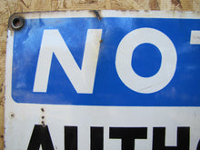Load image into Gallery viewer, NOTICE AUTHORIZED PERSONNEL ONLY Old Porcelain Industrial Shop Junkyard Ad Sign
