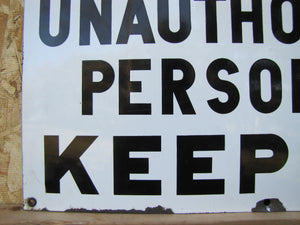 NOTICE UNAUTHORIZED PERSONNEL KEEP OUT Orig Old Porcelain Industrial Shop Sign