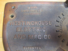 Load image into Gallery viewer, WESTINGHOUSE ELECTRIC AND MFG CO CONTROLLER Antique Street Car Trolley Bronze Panel Sign patent 1880/90s BACKWARD OFF FORWARD
