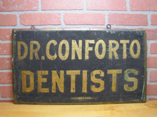 Load image into Gallery viewer, DR CONFORTO DENTISTS Antique Wooden Smatlz Double Sided Ad Sign GEO DEHLER
