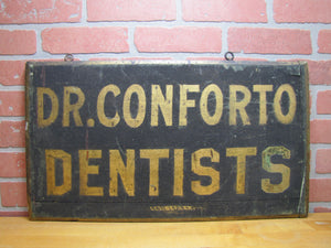 DR CONFORTO DENTISTS Antique Wooden Smatlz Double Sided Ad Sign GEO DEHLER