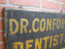 Load image into Gallery viewer, DR CONFORTO DENTISTS Antique Wooden Smatlz Double Sided Ad Sign GEO DEHLER
