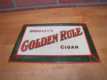 Load image into Gallery viewer, GRAULEY&#39;S GOLDEN RULE CIGAR Original Old Tin Advertising Sign RITTER MFG Co PHILA

