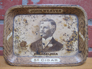 JOHN WEAVER PHILADELPHIA 5c CIGAR Antique Advertising Tip Tray H D BEACH Coshocton Ohio