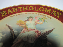 Load image into Gallery viewer, BARTHOLOMAY ROCHESTER NY BEERS ALES PORTER Antique Advertising Pre Prohibition Sign Tip Tray CHAS SHONK LITHO CHICAGO
