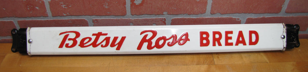 BETSY ROSS BREAD Old Double Sided Embossed Metal Country Store Doorpush Advertising Sign Door Push