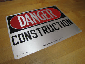 1950s DANGER CONSTRUCTION Old Safety Advertising Sign EMPLOYERS MUTUALS OF WAUSAU 4-52