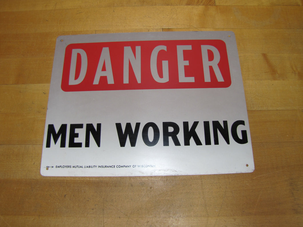 DANGER MEN WORKING Old Ad Sign EMPLOYERS MUTUAL LIABILITY INSURANCE Co WISCONSIN