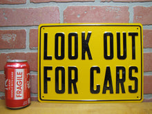 Load image into Gallery viewer, LOOK OUT FOR CARS NOS Old Railroad Gas Station Safety Advertising Embossed Steel Sign
