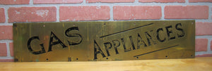 GAS APPLIANCES Antique Hardware Store Brass Advertising Sign Door Push Kickplate Impressed Lettering Design