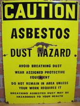 Load image into Gallery viewer, CAUTION ASBESTOS DUST HAZARD Old Porcelain Industrial Repair Shop Safety Advertising Sign
