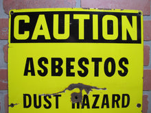 Load image into Gallery viewer, CAUTION ASBESTOS DUST HAZARD Old Porcelain Industrial Repair Shop Safety Advertising Sign
