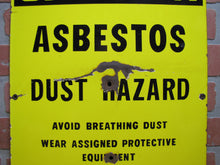 Load image into Gallery viewer, CAUTION ASBESTOS DUST HAZARD Old Porcelain Industrial Repair Shop Safety Advertising Sign
