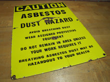 Load image into Gallery viewer, CAUTION ASBESTOS DUST HAZARD Old Porcelain Industrial Repair Shop Safety Advertising Sign
