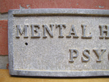 Load image into Gallery viewer, MENTAL HYGIENE CLINIC PSYCHOLOGIST Old Cast Metal Plaque Sign Sanitarium Insane Asylum Mental Institute
