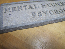 Load image into Gallery viewer, MENTAL HYGIENE CLINIC PSYCHOLOGIST Old Cast Metal Plaque Sign Sanitarium Insane Asylum Mental Institute
