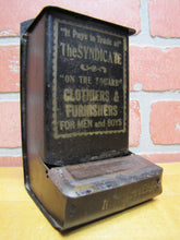 Load image into Gallery viewer, SYNDICATE ON THE SQUARE CLOTHIERS &amp; FURNISHERS FOR MEN and BOYS Antique Advertising Tin Match Holder
