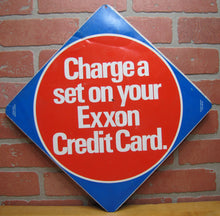 Load image into Gallery viewer, CHARGE A SET ON YOUR EXXON CREDIT CARD Original Gas Station Shop Tire Ad Sign Repair Shop
