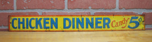 CHICKEN DINNER CANDY 5c Original Old Embossed Tin Ad Sign Robertson Springfield Ohio