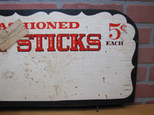 Load image into Gallery viewer, OLD FASHIONED CANDY STICKS 5c EACH Vintage Wooden Store Display Advertising Sign
