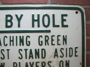 STAND BY HOLE ALLOW PLAYERS TEE TO DRIVE Old Golf Course Country Club Embossed Steel Metal Sign