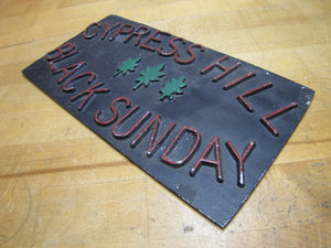 CYPRESS HILL BLACK SUNDAY Cast Metal Embossed Sign Car Club Plaque Advertising Nameplate Aluminum