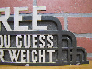 FREE IF YOU GUESS YOUR WEIGHT OId Topper Sign Amusement Park Carnival Scale Ad