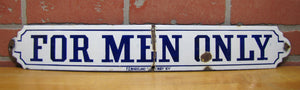FOR MEN ONLY Antique Porcelain Sign F E MARSLAND B'WAY NY Bar Pub Tavern Restroom RR Railroad Segregation Ad
