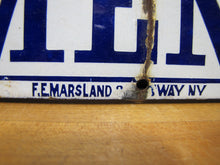 Load image into Gallery viewer, FOR MEN ONLY Antique Porcelain Sign F E MARSLAND B'WAY NY Bar Pub Tavern Restroom RR Railroad Segregation Ad

