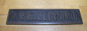 D.M. KILLIAN M.D. Old Medical Doctor Sign WILLIAM SPENCER RANCOCAS WOODS NJ Bronze Brass Embossed