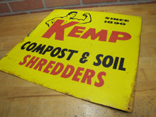 Load image into Gallery viewer, KEMP COMPOST &amp; SOIL SHREDDERS Old Feed Seed Hardware Store Dealer Advertising Sign Since 1890
