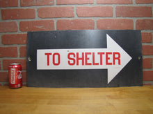 Load image into Gallery viewer, TO SHELTER ARROW Old Double Sided Sign NAVY NPS 4ND PHILA PA Safety Advertising Cold War Atomic Era Ad
