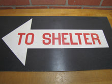 Load image into Gallery viewer, TO SHELTER ARROW Old Double Sided Sign NAVY NPS 4ND PHILA PA Safety Advertising Cold War Atomic Era Ad
