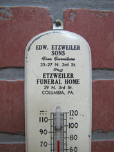 Load image into Gallery viewer, ETZWEILER FUNERAL HOME FINE FURNITURE COLUMBIA PA Old Advertising Thermometer Sign Made in USA
