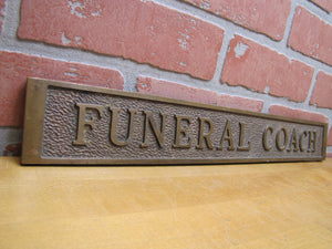 FUNERAL COACH Antique Brass Plaque Sign Hearse Funeral Home Advertising Embossed Plaque