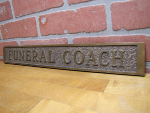FUNERAL COACH Antique Brass Plaque Sign Hearse Funeral Home Advertising Embossed Plaque