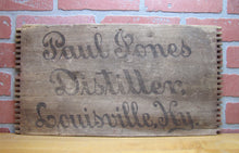 Load image into Gallery viewer, PAUL JONES DISTILLER LOUISVILLE KY Antique Pre Prohibition Wooden Crate Box Panel Sign
