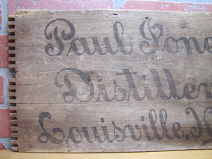 PAUL JONES DISTILLER LOUISVILLE KY Antique Pre Prohibition Wooden Crate Box Panel Sign