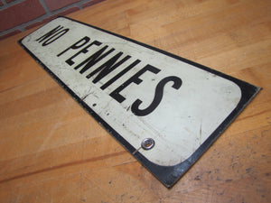 NO PENNIES Sign Vintage TURNPIKE PARKWAY TOLL Advertising Transportation Road