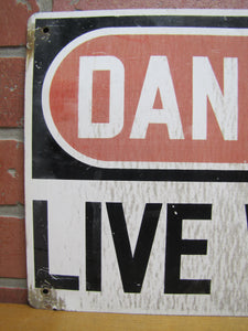 DANGER LIVE WIRE Sign Vintage Industrial Repair Shop Safety Advertising LIGHTNING BOLT 10x24