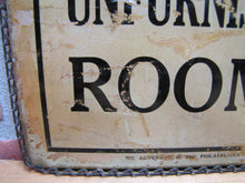 Load image into Gallery viewer, UNFURNISHED ROOMS Antique ROG Advertising Sign WE ADVERTISE IN THE PHILADELPHIA TIMES
