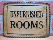 Load image into Gallery viewer, UNFURNISHED ROOMS Antique ROG Advertising Sign WE ADVERTISE IN THE PHILADELPHIA TIMES

